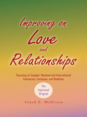 cover image of Improving on Love and Relationships